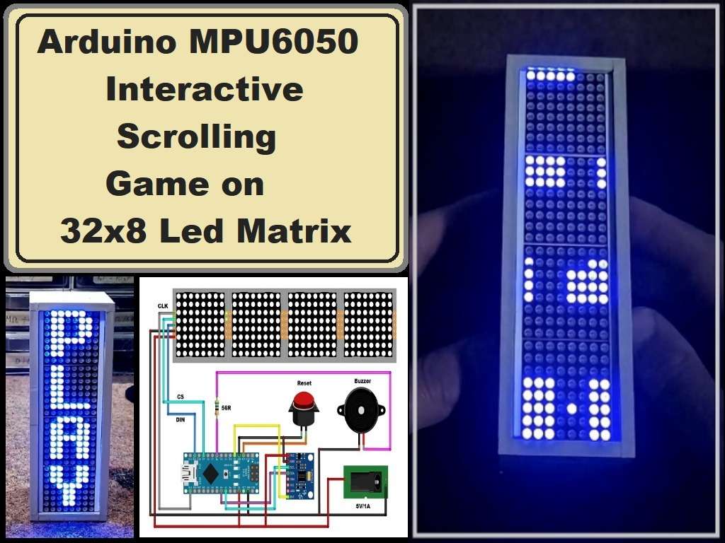 Arduino Mpu6050 Interactive Scrolling Game On 32x8 Led Matrix